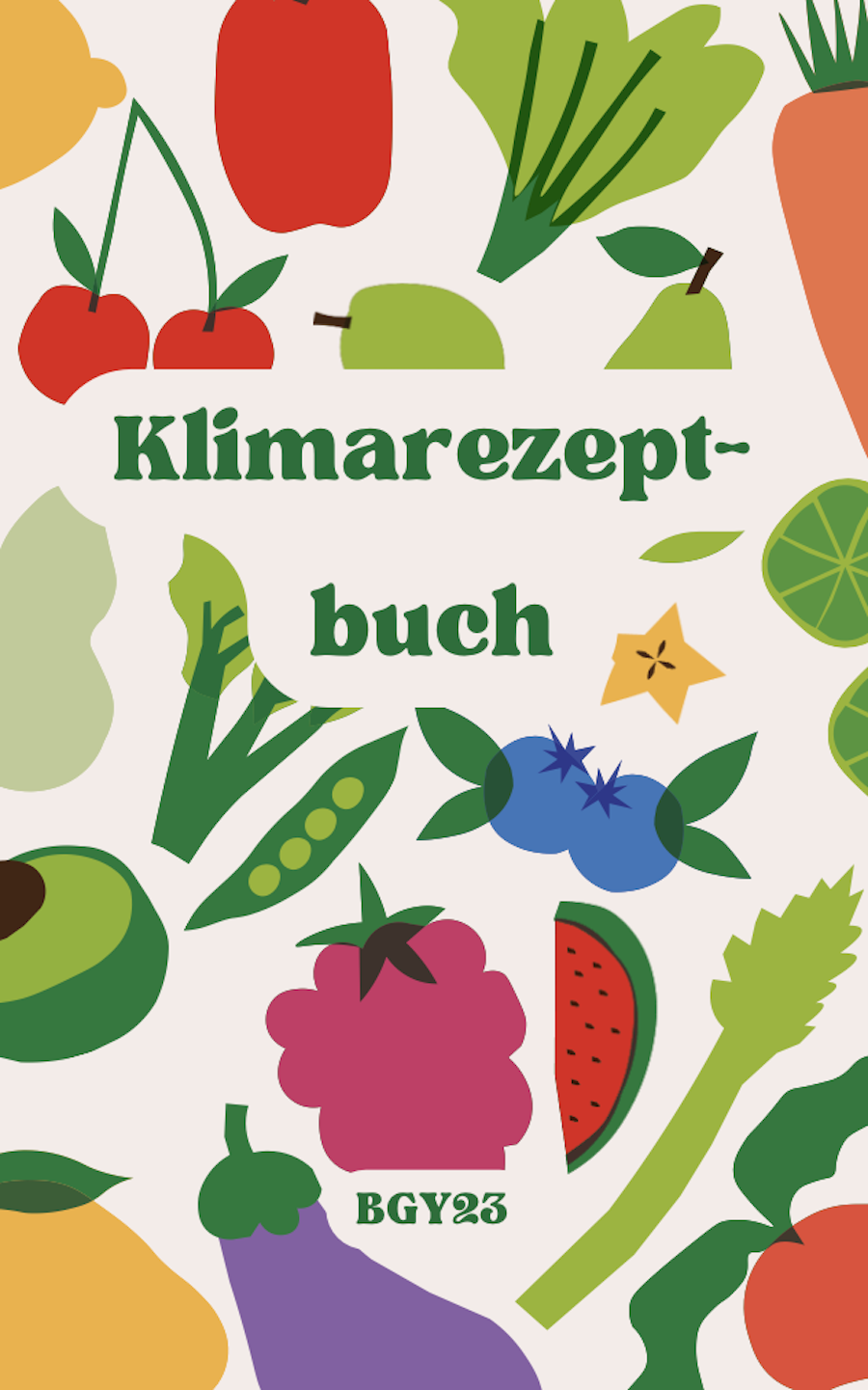 Nachhaltige Rezepte im Praxistest – BGY23 gestaltet Klimarezeptbuch